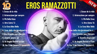 Las mejores canciones del álbum completo de Eros Ramazzotti 2024