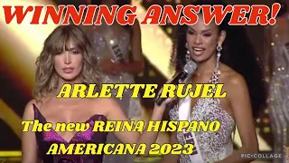 WINNING ANSWER of ARLETTE RUJEL - THE NEW REINA HISPANOAMERICANA 2023