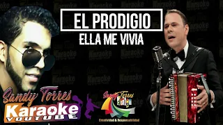 EL PRODIGIO - ELLA ME VIVÍA KARAOKE OFICIAL by sandy torres Karaoke