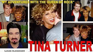 TINA TURNER ~ "My Adventures with the Queen Of Rock" ~ by Lucas Alexander