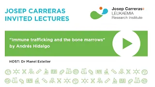 Josep Carreras Invited Lecture - Prof. Andrés Hidalgo
