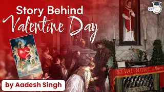 Why Saint Valentine was Killed? | Why we celebrate valentine day? | History of valentine day | UPSC