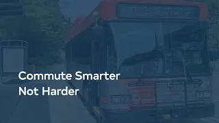 Commute Smarter, Not Harder: BE A BUS EXPERT