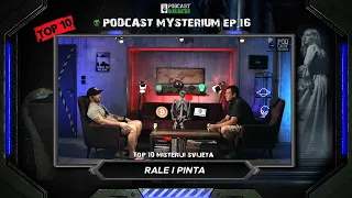 Podcast Mysterium #16 - Top 10 misteriji svijeta | Pinta i Rale