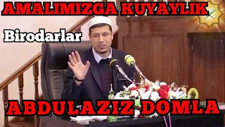 ABDULAZIZ DOMLA NAMOZHONLARGA MUROJAT