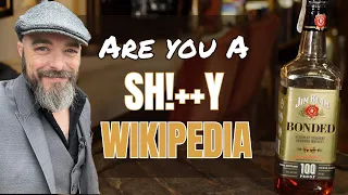 Are You a Sh!++y Wikipedia? - Jim Beam Bonded