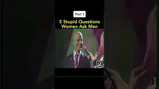 5 Stupid Questions Women Ask Men