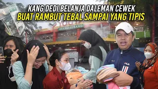 KANG DEDI KEMBALI BORONG KEBUTUHAN KAUM WANITA-DARI URUSAN RAMBUT TRBAL SAMPAI TIPIS