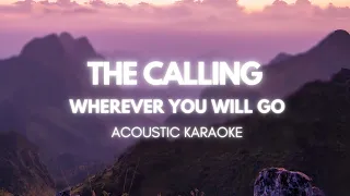 The Calling - Wherever You Will Go (Acoustic Karaoke) with Lyrics