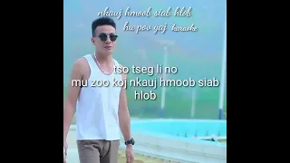 nkauj hmoob siab hlob..karaoke