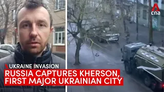 Russian forces capture first major Ukrainian city of Kherson as full-scale assault continues