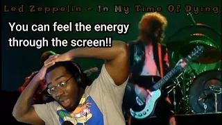 Songwriter Reacts to Led Zeppelin - In My Time Of Dying LIVE (I FELT LIKE I WAS THERE!) #ledzeppelin