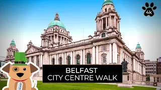 Belfast City Centre Walking Tour in 4K