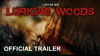 Lurking Woods (2018) - Official Movie Trailer [HD]