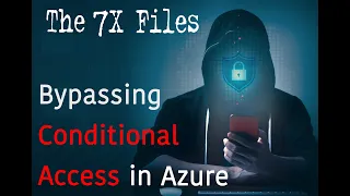 How Attackers are Bypassing Azure Conditional Access Policies