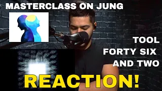 Tool 46 and 2 (Reaction!) | The best lesson on Carl Jung and it is done through music
