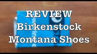 Review of Birkenstock Montana Shoes