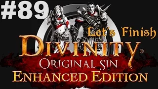 Let's Finish Divinity Original Sin Enhanced Edition #89
