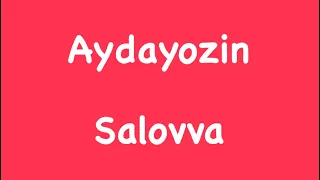 Aydayozin Salovva