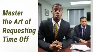 Timing is Key: Master the Art of Requesting Time Off