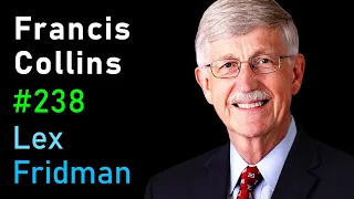 Francis Collins: National Institutes of Health (NIH) | Lex Fridman Podcast #238