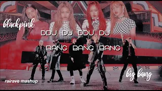 DDU DU  DDU DU X BANG BANG BANG - Blackpink & Bigbang MASHUP
