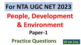 NTA NET Paper 1- 2023 | Practice Questions - People, Development & Environment-  Dr Triptii