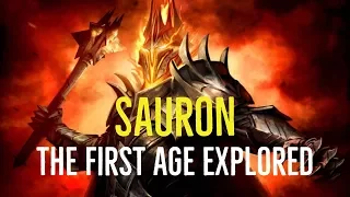 SAURON (The Lord of the Rings) The FIRST AGE Explored
