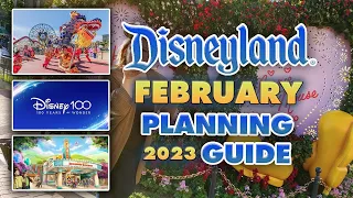 DISNEYLAND Planning Guide for February 2023 | Weather, crowds, events and more!