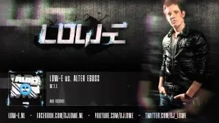 Low-E vs. Alter Egosz - W.T.F.