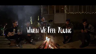 | When Chai Met Toast - When We Feel Young (Cover) by Dümchak |