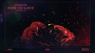 How To Love - Highland ft. Rachel Lorin (Visualizer)