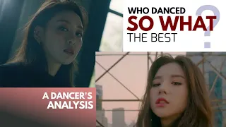 Who danced LOONA SO WHAT the best? A Dancer's Analysis