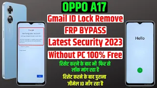OPPO A17 (cph2477) Frp Bypass New Trick 2023 ❌ Gmail Id Lock Remove ❌ Ask Again Old Lock Solution