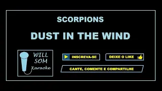 Dust in the Wind (Karaoke) - Scorpions