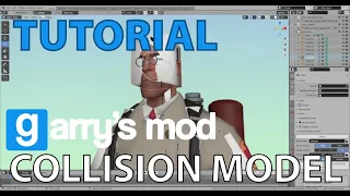 Garry's Mod Physics Mesh Tutorial (For Blender)