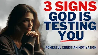 3 CLEAR Signs God is Testing You | Why God Tests His People (Daily Devotional & Prayer Today)