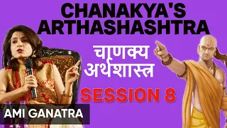 Rishi Chanakya's Arthashastra session 8