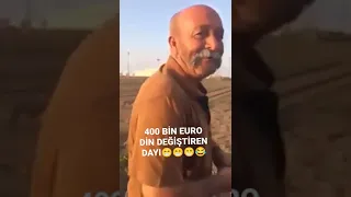 400 Bin Euro'ya Din Değiştiren Dayi 😂