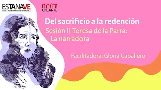 IFIGENIA. DEL SACRIFICIO A LA REDENCIÓN. Sesión 2: Teresa de la Parra, la narradora