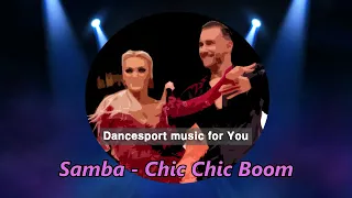 (Samba - Latin Dance) Dancesport Music for you – Chic Chic Boom