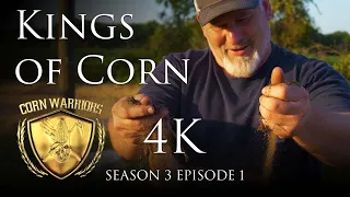 Corn Warriors - Season 3 | Episode 1 - Kings of Corn 4K