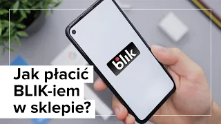 BLIK zbliżeniowy: jak zapłacić telefonem w sklepie?