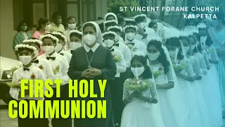 First Holy Communion | 2021 | St Vincent Forane Church,Kalpetta,Wayanad | Diocese of Mananthavady