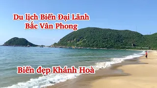 Du lịch biển Đại Lãnh - Bắc Vân Phong Vạn Ninh | Biển đẹp Khánh Hoà