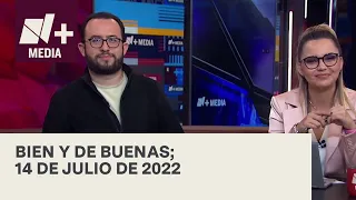 Bien y de Buenas | Programa Completo 14 de julio de 2022