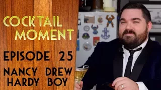 Cocktail Moment Episode 25 Nancy Drew or Hardy Boy