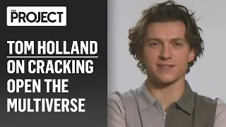 Tom Holland On Cracking Open The Multiverse, And How He's Keeping Spoilers A Secret