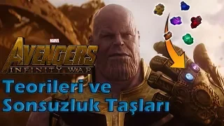 Infinity War Teorileri ve Sonsuzluk Taşları