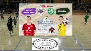 19. KROG - 1.A DRL - MOŠKI (2022/23): RK SVIŠ IVANČNA GORICA : RK KRŠKO